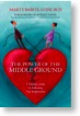 Power of the Middle Ground